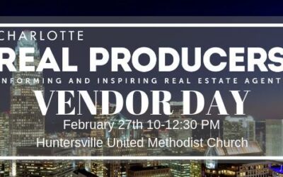 Charlotte Real Producers Vendor Day – February 27, 2019